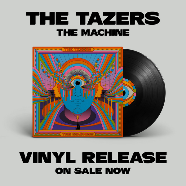 The Tazers - The Machine (Vinyl Only)