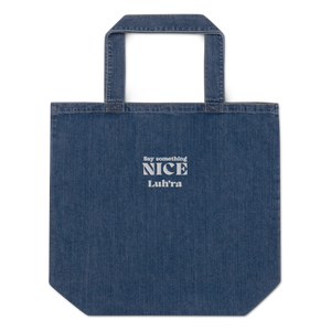 Luh'ra Say Something Nice - Organic Tote